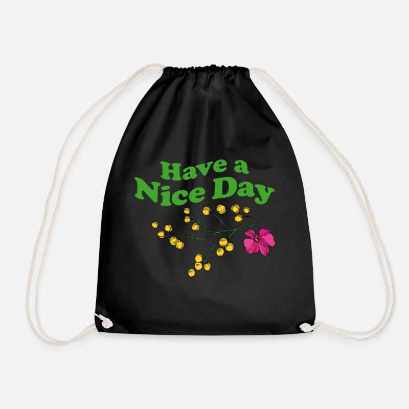 have a nice day - Drawstring Bag - black