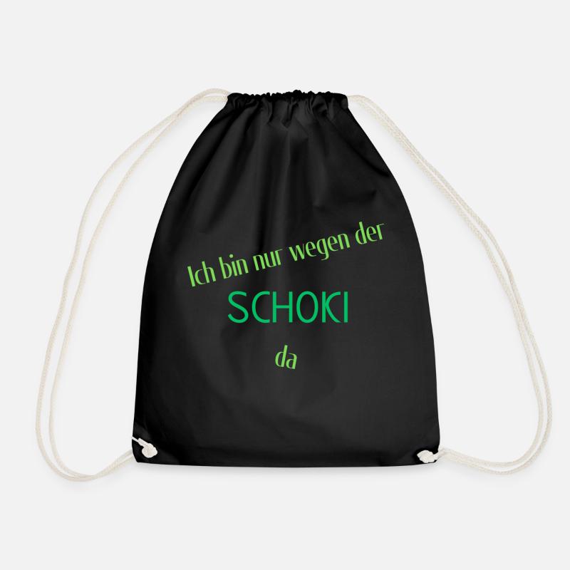 Ich bin nur wegen der Schoki da - Turnbeutel - Schwarz