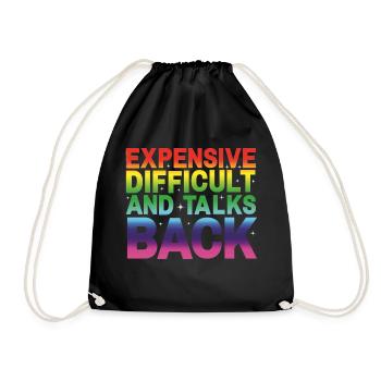 expensive difficult and talks back - Drawstring Bag - black - Front