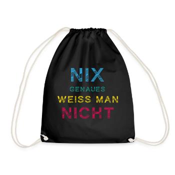 „Nix Genaues – Aber immerhin ein Shirt“ - Turnbeutel - Schwarz - Vorne