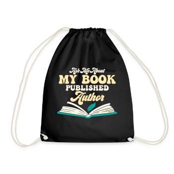 Ask Me About My Book Published Author Book Novel W - Turnbeutel - Schwarz - Vorne