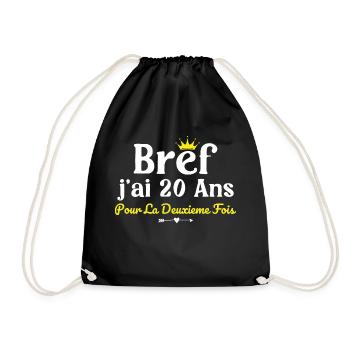 40 years old woman humor I'm 20 years old for the 2nd time - Drawstring Bag - black - Front