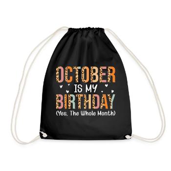 October is my birthday month - Drawstring Bag - black - Front