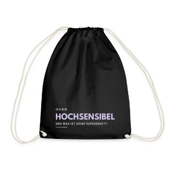 Ich bin Hochsensibel und was ist deine Superkraft? - Turnbeutel - Schwarz - Vorne