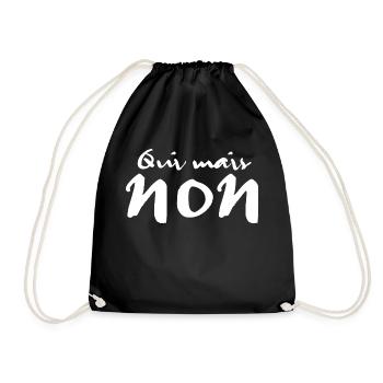 Oui mais non T-Shirt - Turnbeutel - Schwarz - Vorne