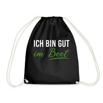 Ich bin gut im Beet lustige Gärtner Gartenarbeit - Turnbeutel - Schwarz - Vorne