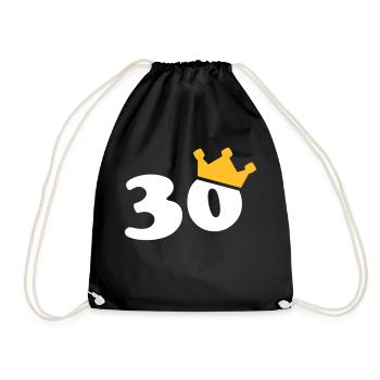 30 Krone 30. Geburtstag 30 Jahre - Turnbeutel - Schwarz - Vorne