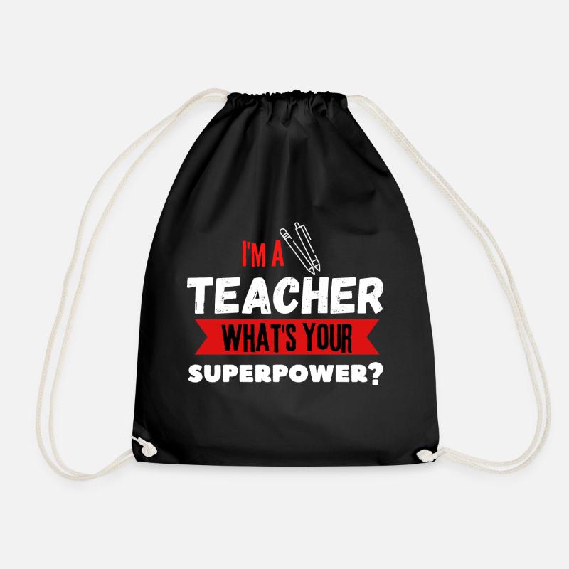 Ich bin ein Lehrer - Was ist deine Superkraft? - Turnbeutel - Schwarz
