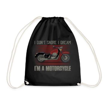 I Don't Snore I Dream I'm A Motorcycle Motorcyclis - Turnbeutel - Schwarz - Vorne