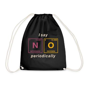 I say NO peropdically - don't be a yes-man! - Drawstring Bag - black - Front