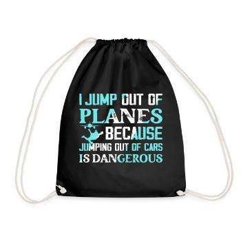 I Jump Out Of Planes Skydiver Skydiving - Drawstring Bag - black - Front