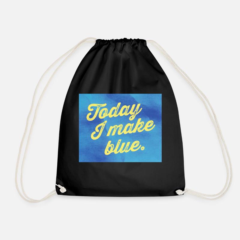 Today I make blue - Turnbeutel - Schwarz