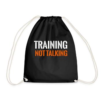 Training not talking - Drawstring Bag - black - Front