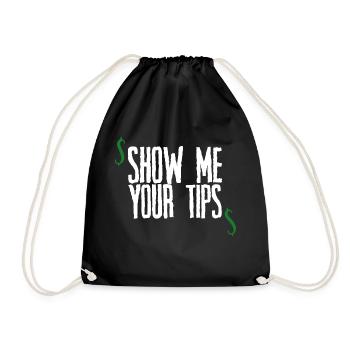 Show Me Your Tips 2 - Drawstring Bag - black - Front