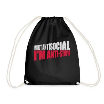 not antisocial anti stupid - Turnbeutel - Schwarz - Vorne