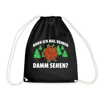 Kann Ich Mal Deinen Damm Sehen? - Turnbeutel - Schwarz - Vorne