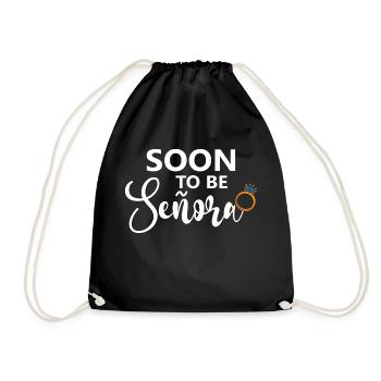 Soon To Be Señora Engagement Bridal Shower Wedding - Drawstring Bag - black - Front