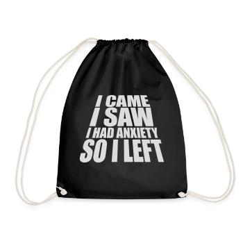 I had anxiety saying - Drawstring Bag - black - Front