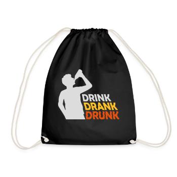drink drank drunk Zitat - Turnbeutel - Schwarz - Vorne