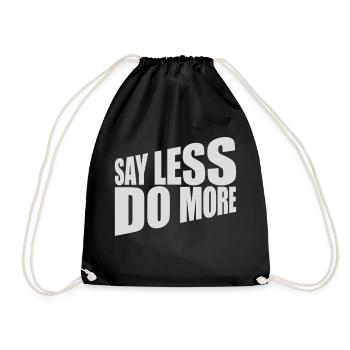 say less do more - Drawstring Bag - black - Front