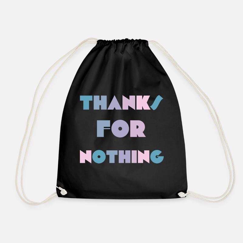 Thanks for nothing - Drawstring Bag - black