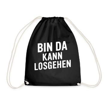 Bin da kann losgehen - Turnbeutel - Schwarz - Vorne