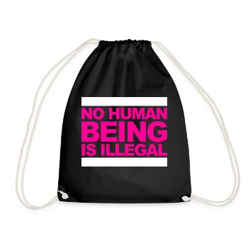 no human is illegal - The Original - Turnbeutel - Schwarz - Vorne