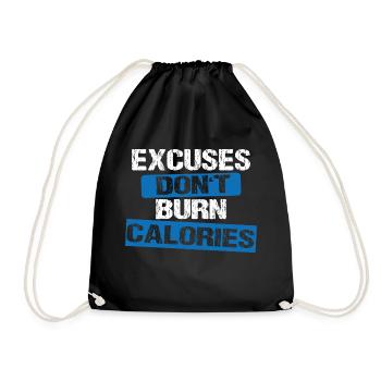 Excuses don't burn calories - Turnbeutel - Schwarz - Vorne