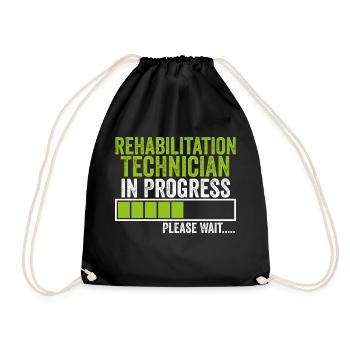 Rehabilitation Technician in Progress Please Wait - Drawstring Bag - black - Front