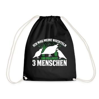 Ich Mag Meine Wachteln Und Vielleicht 3 Menschen - Turnbeutel - Schwarz - Vorne