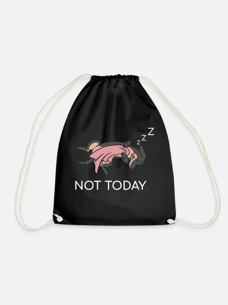 NOT TODAY. - Turnbeutel - Schwarz
