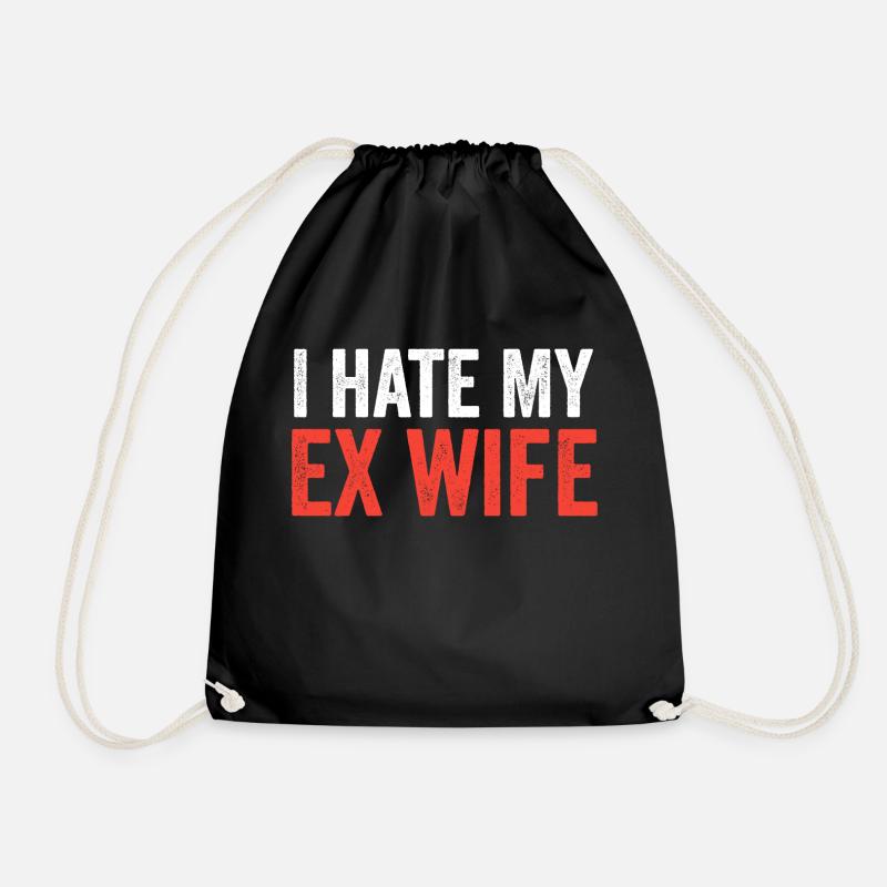 Ich hasse Meine Ex-Frau - Turnbeutel - Schwarz