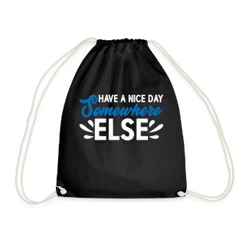 Have A Nice Day Somewhere Else 14 - Drawstring Bag - black - Front