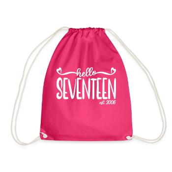 17th Birthday Women Hello Seventeen Est. 2006 - Drawstring Bag - fuchsia - Front