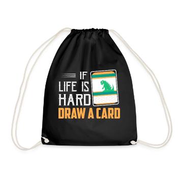 If Life Is Hard - Draw A Card Trading Cards Card C - Turnbeutel - Schwarz - Vorne