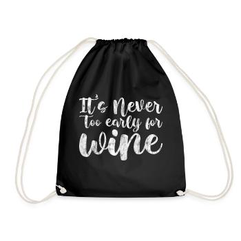 It's Never Too Early For Wine 3 - Drawstring Bag - black - Front