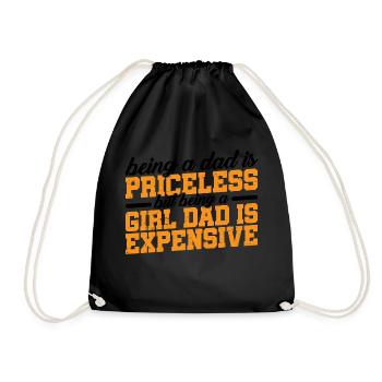 Being A Girl Dad Is Expensive 3 - Turnbeutel - Schwarz - Vorne
