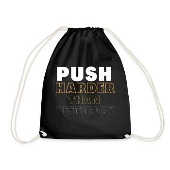 Push harder than yesterday musculation fitness - Sac de sport léger - noir - Devant