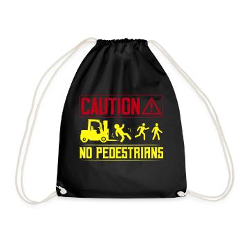 Caution No Pedestrians Forklift Operator - Drawstring Bag - black - Front