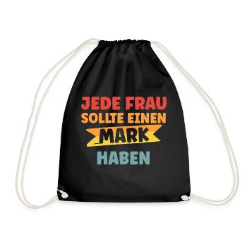 Jede Frau sollte einen Mark haben - Turnbeutel - Schwarz - Vorne