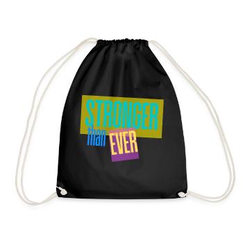 Stronger than ever - Turnbeutel - Schwarz - Vorne