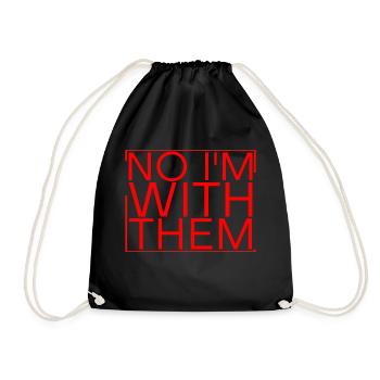 No I'm Not With Them 11 - Drawstring Bag - black - Front