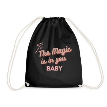 The magic is in you baby quote humor - Drawstring Bag - black - Front