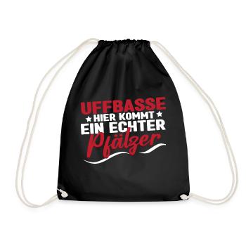 Pfälzer Dialekt Uffbasse hier kommt ein Pfälzer - Turnbeutel - Schwarz - Vorne