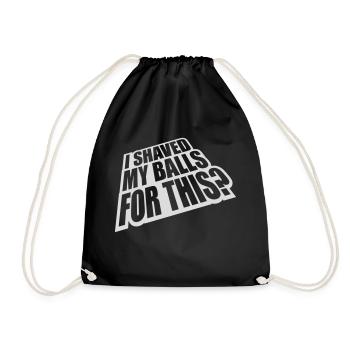 I shaved my balls - Drawstring Bag - black - Front