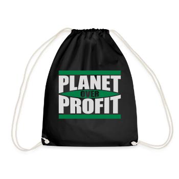 planet over profit quote - Drawstring Bag - black - Front