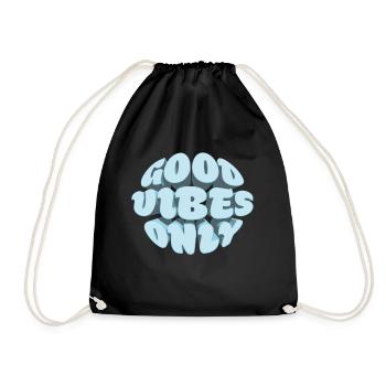 Good vibes only - Drawstring Bag - black - Front