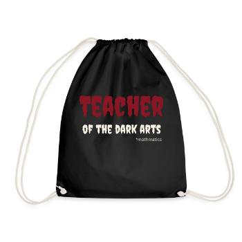 Teacher of the dark arts- mathmatics; for teachers - Drawstring Bag - black - Front
