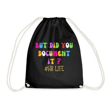 Did you document it? Funny Human Resources Saying - Drawstring Bag - black - Front