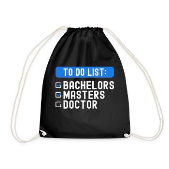 To Do List Checklist Bachelors Masters Doctorate - Drawstring Bag - black - Front